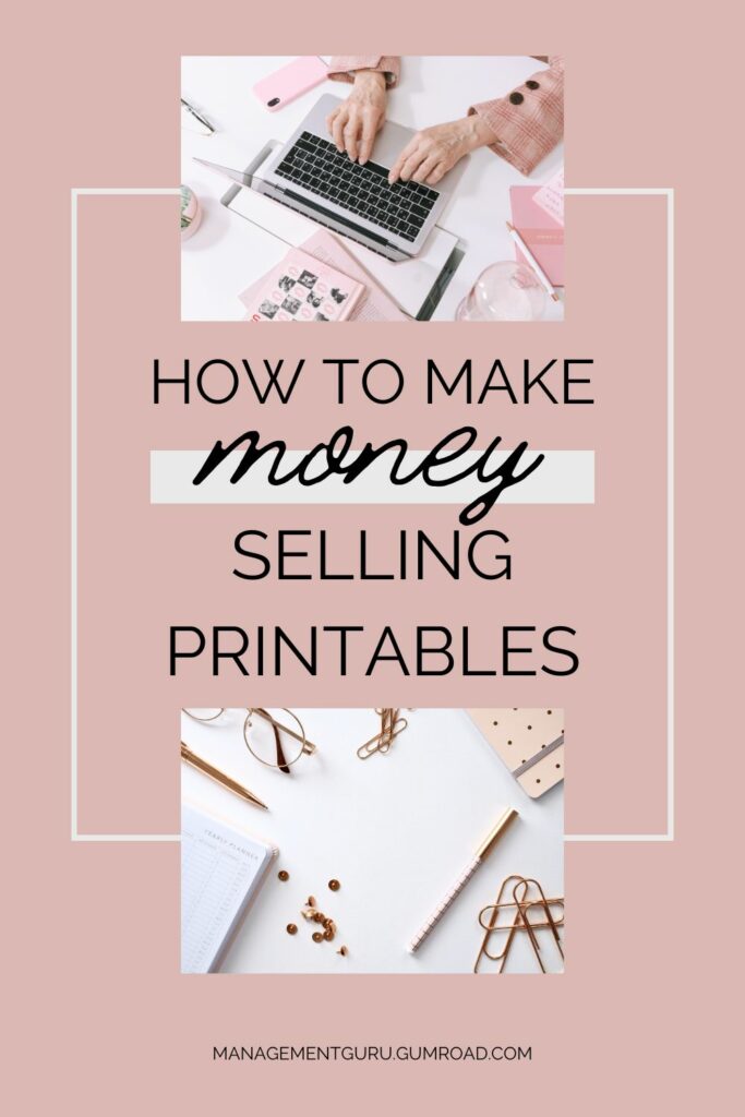 How to make money selling printables?