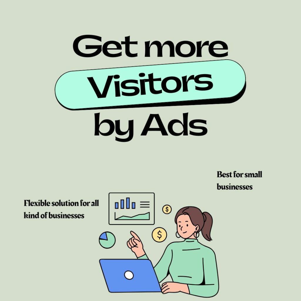 Get more visitors by ads.