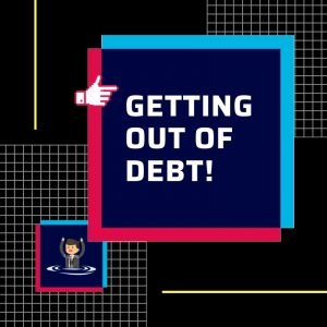 Getting Out of Debt!