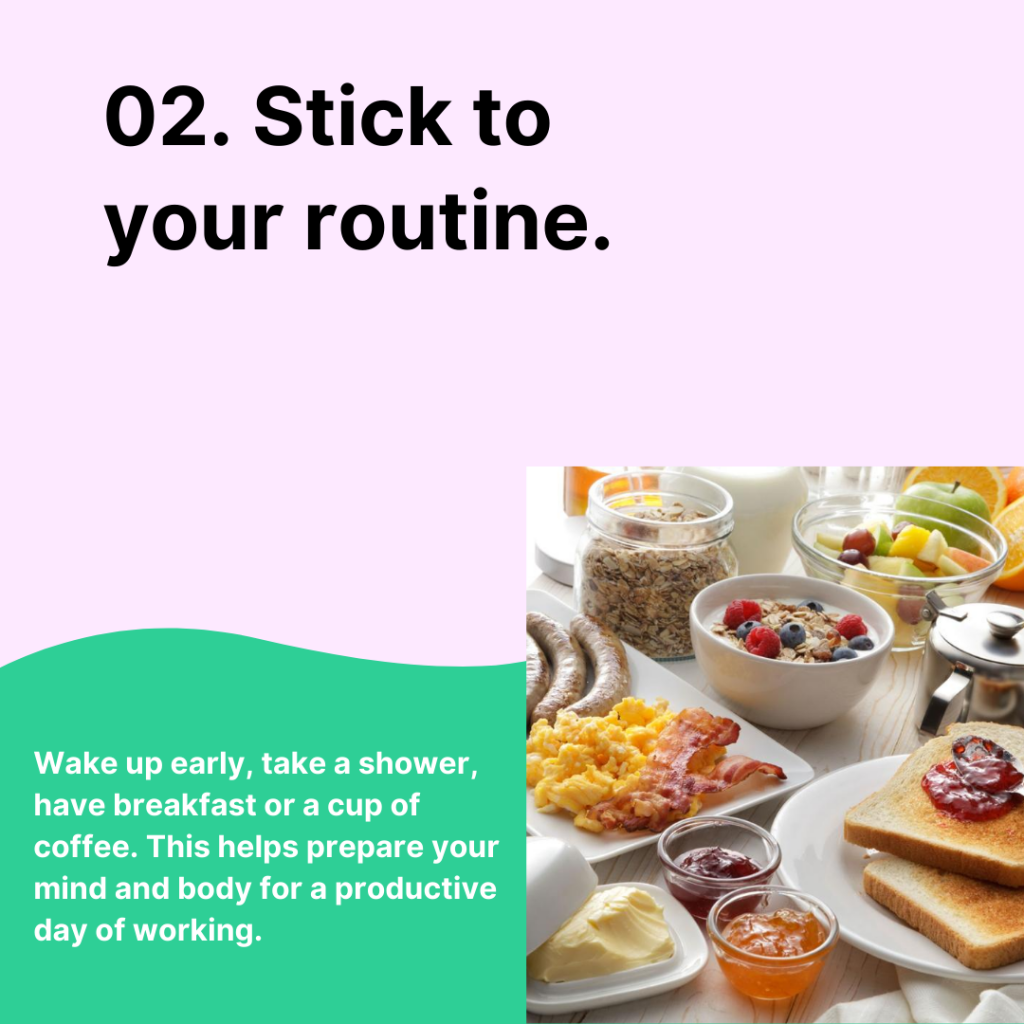 Stick to your routine when you work from home