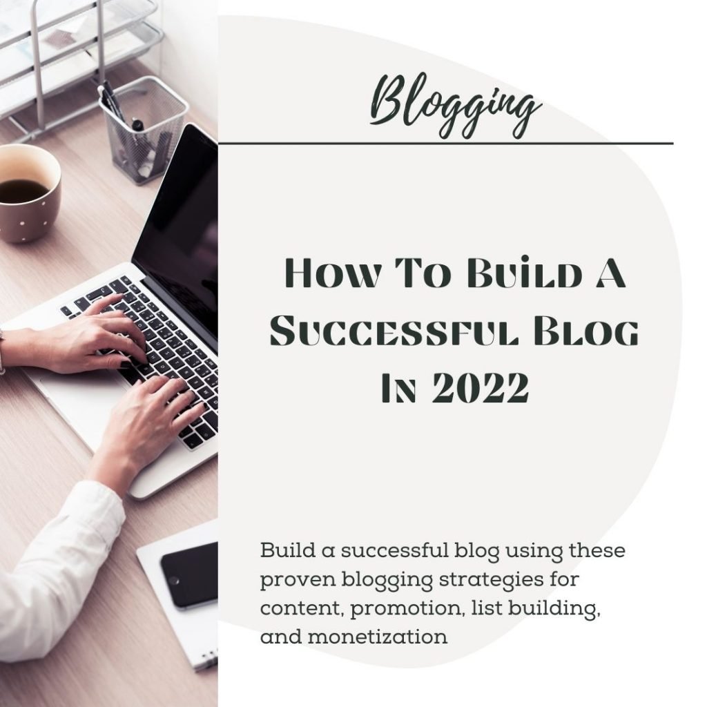 How to build a successful blog in 2022?