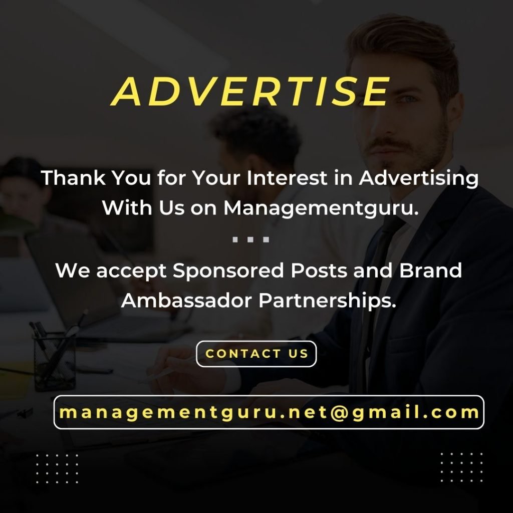 Advertise with us on Managementguru.net for sponsored posts and brand ambassador partnerships.