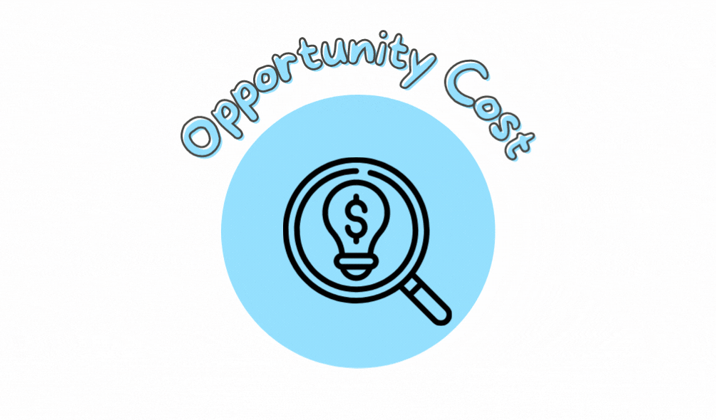 What is opportunity cost?