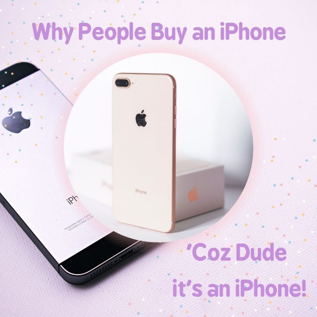 Why people buy an iPhone?