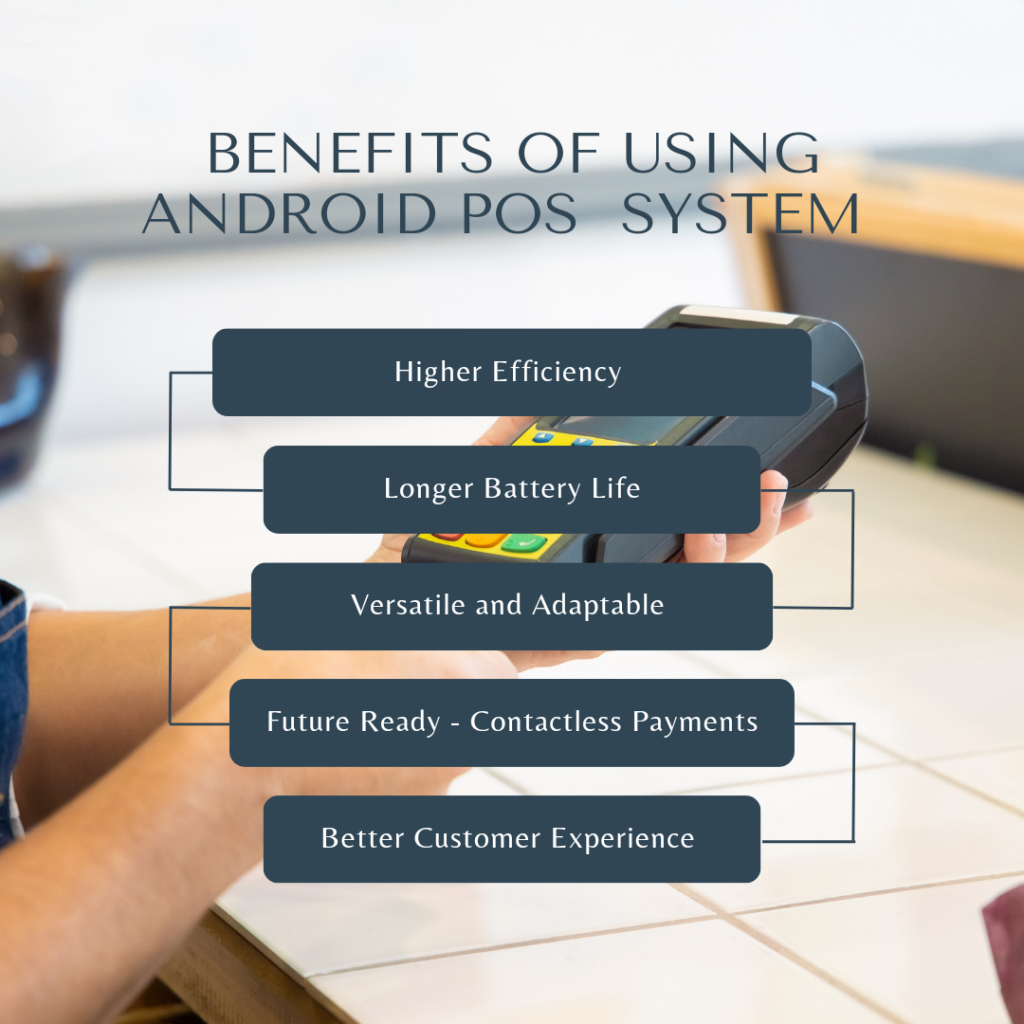 Benefits of using an Android POS machine for better customer service.